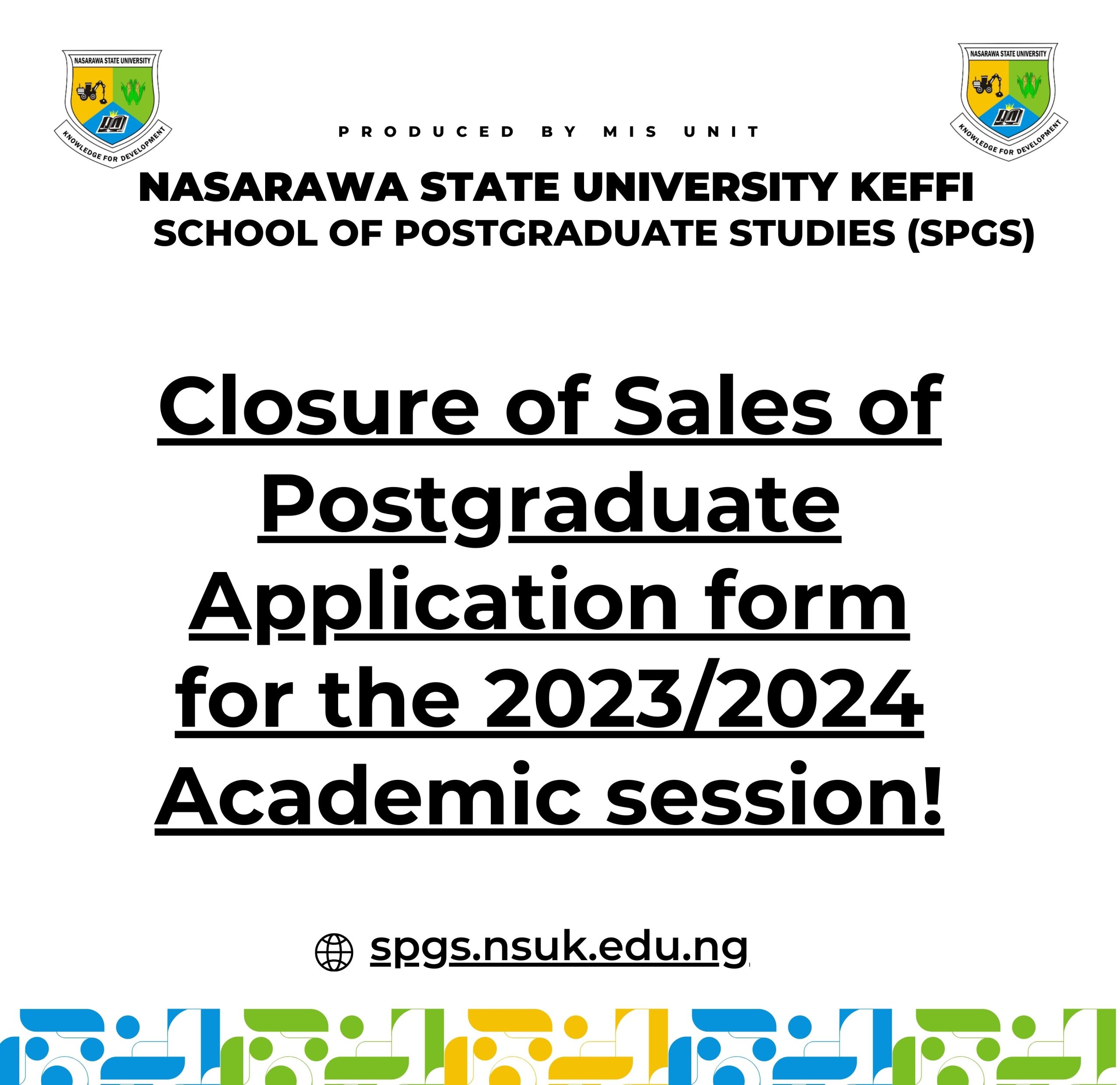 Read more about the article Closure of Sales of Postgraduate Application form for the 2023/2024 academic session