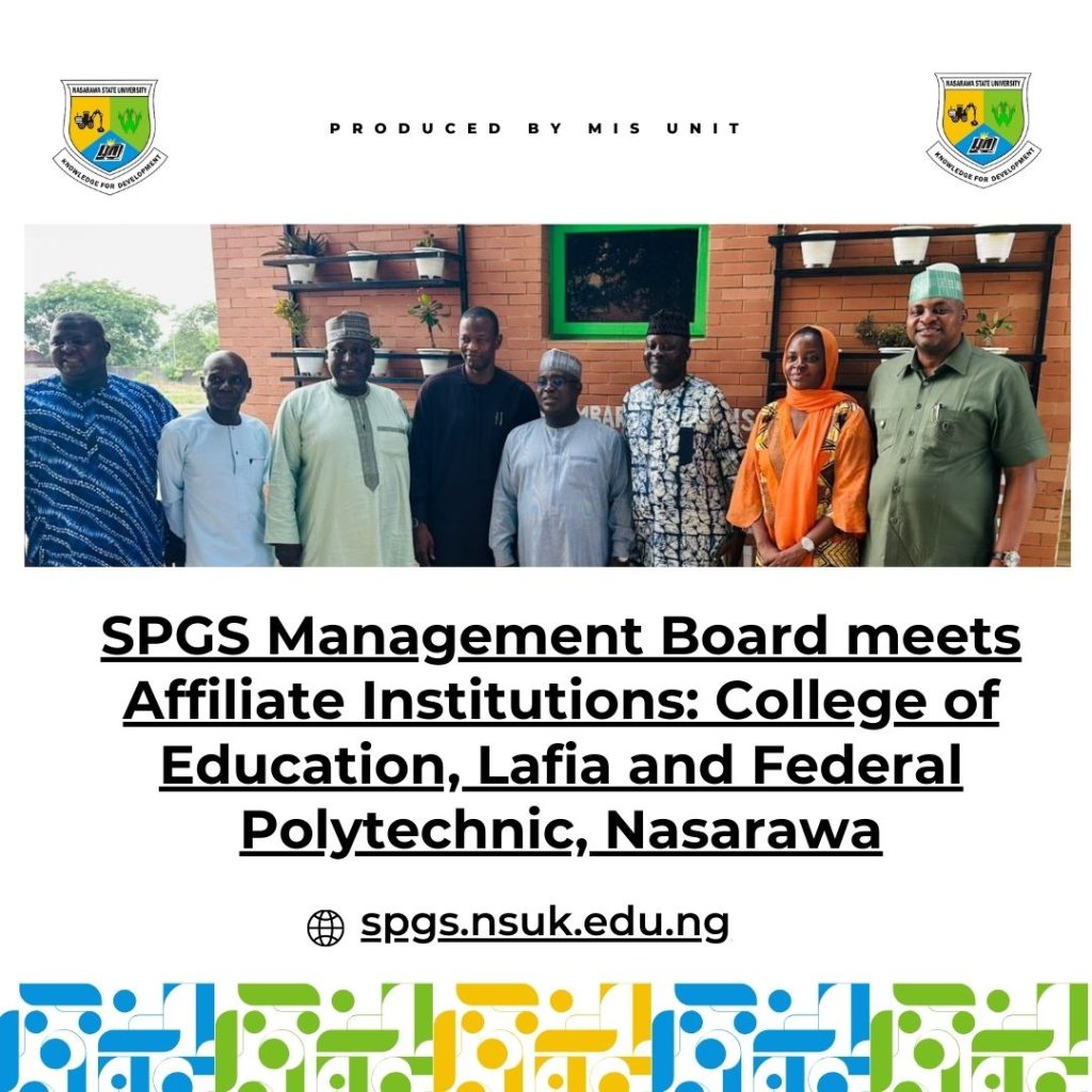 SPGS Management Board meets Affiliate Institutions: College of Education, Lafia and Federal Polytechnic, Nasarawa