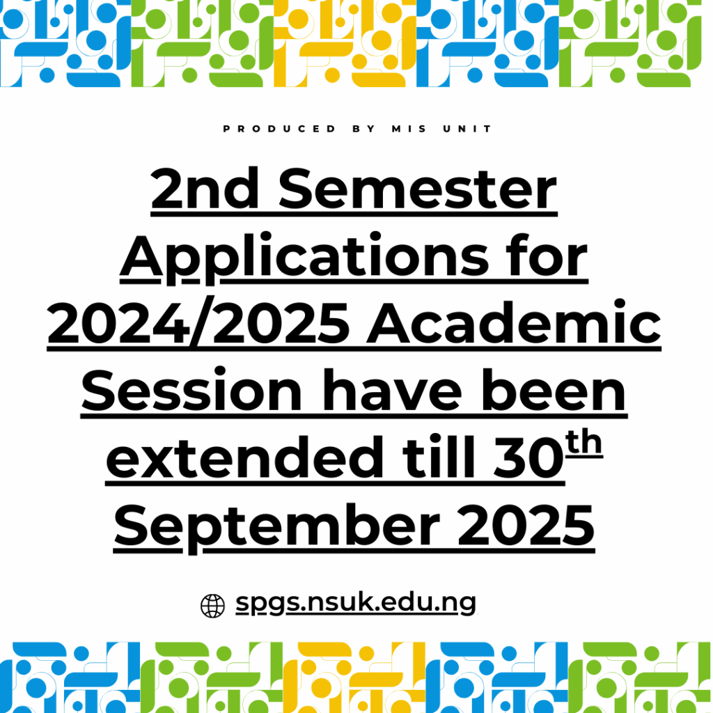 2ND SEMESTER APPLICATIONS FOR 2024/2025 ACADEMIC SESSION HAS BEEN EXTENTED TILL 30TH SEPTEMBER 2025