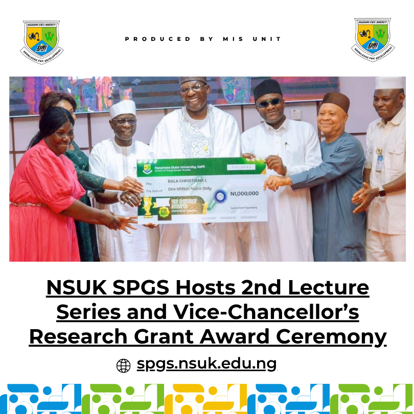 You are currently viewing NSUK SPGS Hosts 2nd Lecture Series and Vice-Chancellor’s Research Grant Award Ceremony