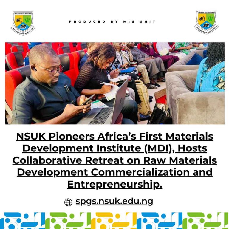 Read more about the article NSUK Pioneers Africa’s First Materials Development Institute (MDI), Hosts Collaborative Retreat on Raw Materials Development Commercialization and Entrepreneurship.