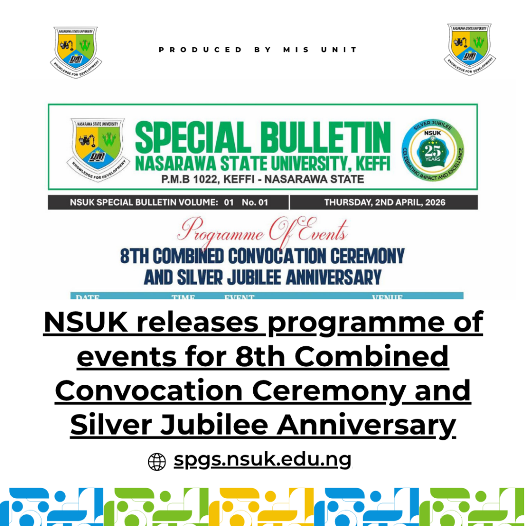 NSUK releases programme of events for 8th Combined Convocation Ceremony and Silver Jubilee Anniversary