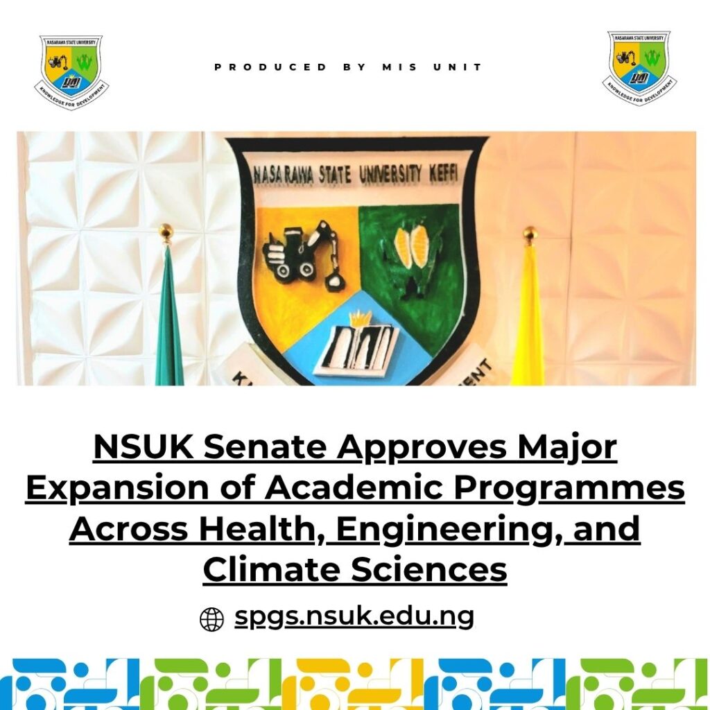 NSUK Senate Approves Major Expansion of Academic Programmes Across Health, Engineering, and Climate Sciences
