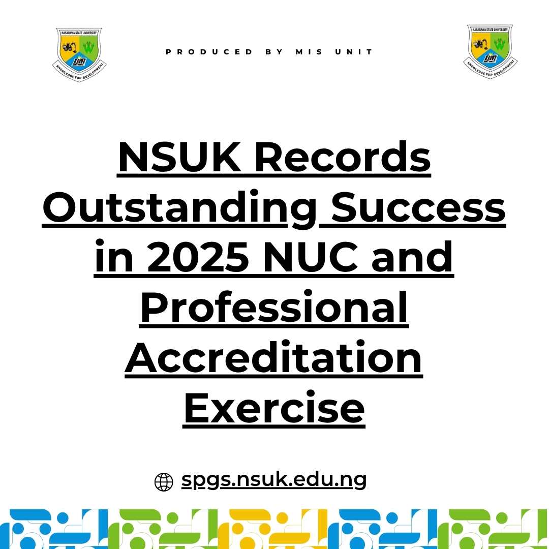 You are currently viewing NSUK Records Outstanding Success in 2025 NUC and Professional Accreditation Exercise
