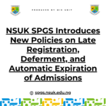 NSUK SPGS Introduces New Policies on Late Registration, Deferment, and Automatic Expiration of Admissions