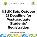 NSUK Sets October 21 Deadline for Postgraduate Students’ Registration